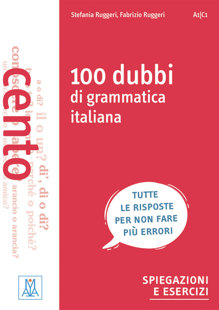 100 dubbi di grammatica italiana: Grammatiche, lessico ed eserciziari,  Materiale complementare, ebook (con audio integrati), libro