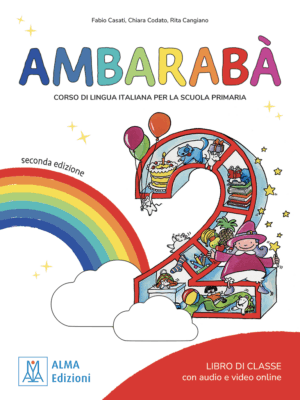 Ambarabà 2 - seconda edizione - LIBRO DI CLASSE